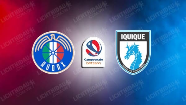 NHẬN ĐỊNH SOI KÈO AUDAX ITALIANO VS DEPORTES IQUIQUE, 06H00 NGÀY 20/2