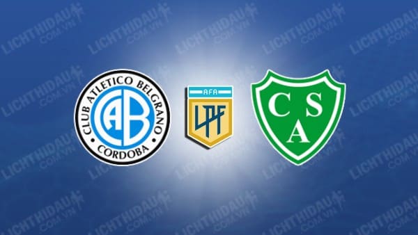 NHẬN ĐỊNH SOI KÈO BELGRANO VS SARMIENTO, 07H30 NGÀY 20/2