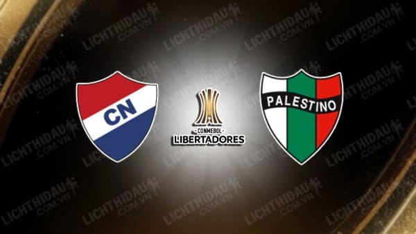 NHẬN ĐỊNH SOI KÈO NACIONAL ASUNCION VS PALESTINO, 07H30 NGÀY 6/3