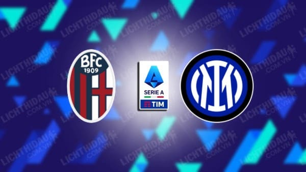 NHẬN ĐỊNH SOI KÈO BOLOGNA VS INTER MILAN, 00H00 NGÀY 10/3