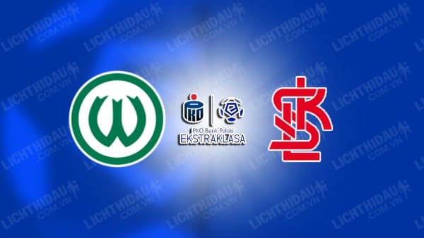 NHẬN ĐỊNH SOI KÈO WARTA POZNAN VS LKS LODZ, 01H00 NGÀY 12/3