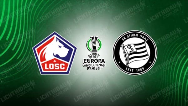 NHẬN ĐỊNH SOI KÈO LILLE VS STURM GRAZ, 03H00 NGÀY 15/3