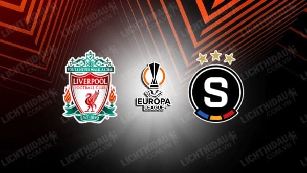 NHẬN ĐỊNH SOI KÈO LIVERPOOL VS SPARTA PRAHA, 03H00 NGÀY 15/3