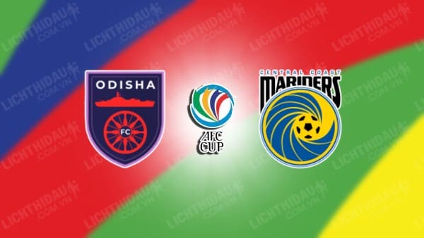 NHẬN ĐỊNH SOI KÈO ODISHA VS CENTRAL COAST MARINERS, 17H00 NGÀY 14/3