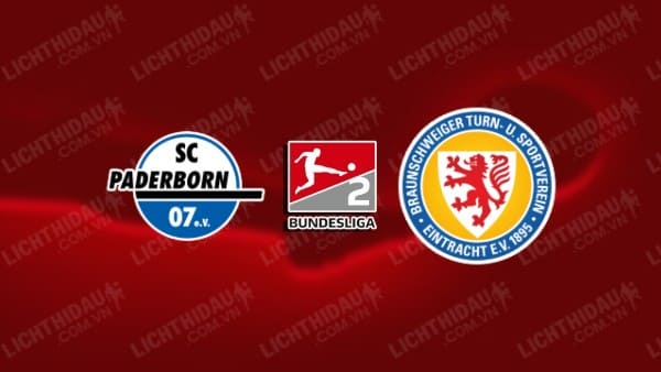 NHẬN ĐỊNH SOI KÈO PADERBORN VS BRAUNSCHWEIG, 00H30 NGÀY 16/3