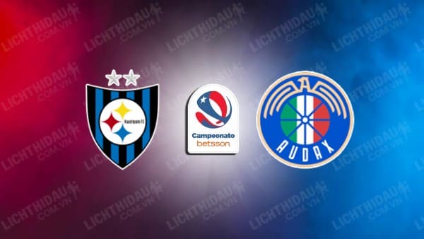 NHẬN ĐỊNH SOI KÈO HUACHIPATO VS AUDAX ITALIANO, 07H30 NGÀY 21/5