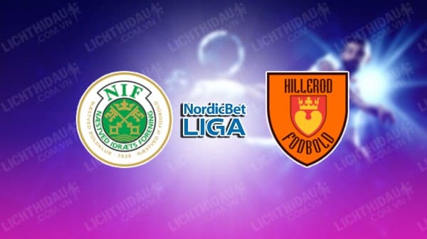 NHẬN ĐỊNH SOI KÈO NAESTVED VS HILLEROD, 18H00 NGÀY 20/5