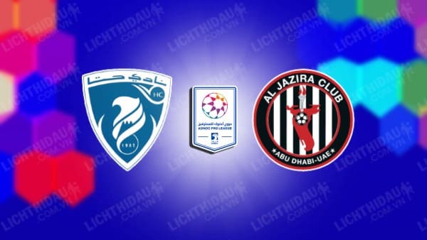 NHẬN ĐỊNH SOI KÈO HATTA VS AL JAZIRA, 21H15 NGÀY 24/5