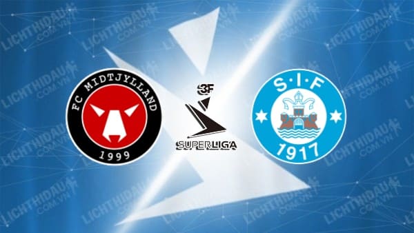 NHẬN ĐỊNH SOI KÈO MIDTJYLLAND VS SILKEBORG, 22H00 NGÀY 26/5