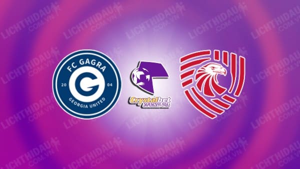 NHẬN ĐỊNH SOI KÈO FC GAGRA VS IBERIA TBILISI, 23H00 NGÀY 28/5