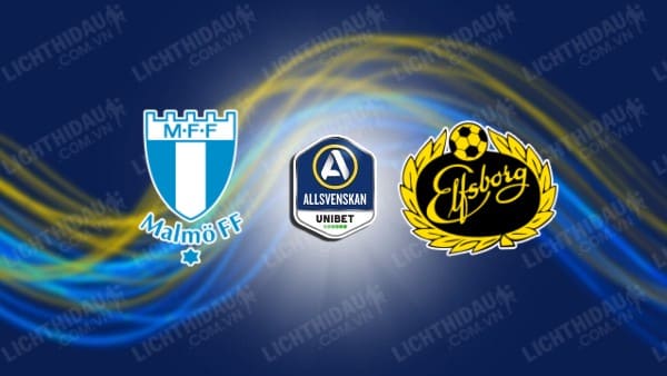 NHẬN ĐỊNH SOI KÈO MALMO VS ELFSBORG, 00H00 NGÀY 29/5