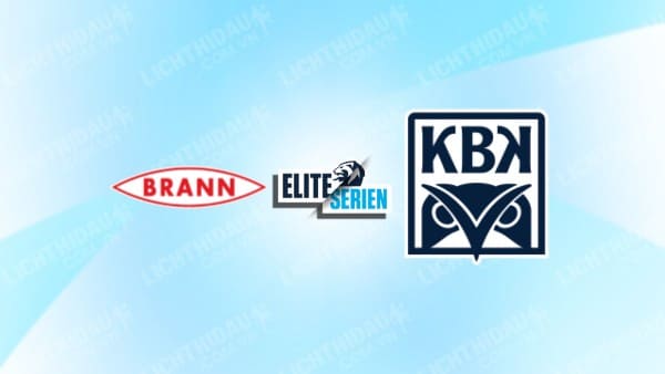 NHẬN ĐỊNH SOI KÈO BRANN VS KRISTIANSUND, 00H00 NGÀY 30/5