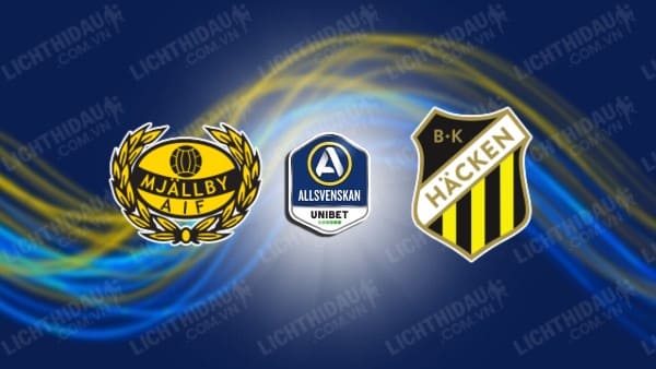 NHẬN ĐỊNH SOI KÈO MJALLBY VS HACKEN, 00H00 NGÀY 30/5