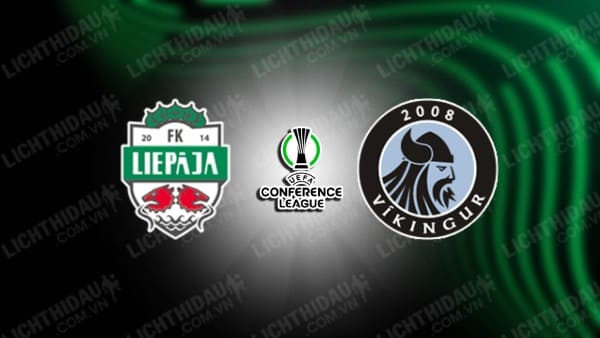 NHẬN ĐỊNH SOI KÈO LIEPAJA VS VIKINGUR GOTA, 22H00 NGÀY 11/7