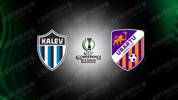 NHẬN ĐỊNH SOI KÈO TALLINNA KALEV VS URARTU, 23H30 NGÀY 11/07