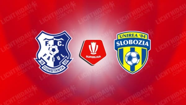 NHẬN ĐỊNH SOI KÈO FARUL CONSTANTA VS SLOBOZIA, 22H30 NGÀY 12/07