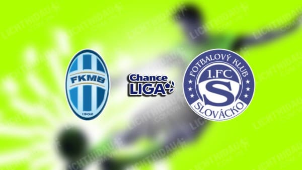 NHẬN ĐỊNH SOI KÈO MLADA BOLESLAV VS SLOVACKO, 22H00 NGÀY 28/07