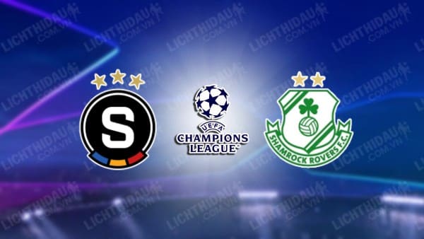 NHẬN ĐỊNH SOI KÈO SPARTA PRAHA VS SHAMROCK ROVERS, 00H00 NGÀY 31/7