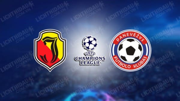 NHẬN ĐỊNH SOI KÈO JAGIELLONIA VS PANEVEZYS, 01H30 NGÀY 01/08