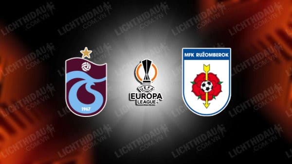 NHẬN ĐỊNH SOI KÈO TRABZONSPOR VS RUZOMBEROK, 00H30 NGÀY 02/08