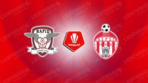 NHẬN ĐỊNH SOI KÈO RAPID BUCURESTI VS SEPSI OSK, 02H00 NGÀY 6/8