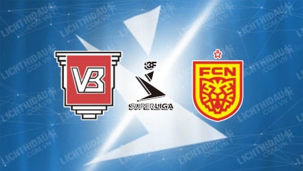 NHẬN ĐỊNH SOI KÈO VEJLE VS NORDSJAELLAND, 00H00 NGÀY 6/8