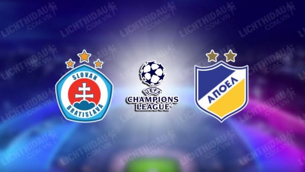 NHẬN ĐỊNH SOI KÈO SLOVAN BRATISLAVA VS APOEL, 01H30 NGÀY 8/8