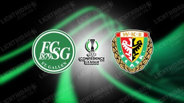 NHẬN ĐỊNH SOI KÈO ST. GALLEN VS SLASK WROCLAW, 01H30 NGÀY 8/8