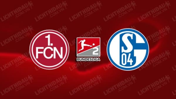 NHẬN ĐỊNH SOI KÈO NURNBERG VS SCHALKE 04, 18H00 NGÀY 10/08