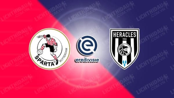 NHẬN ĐỊNH SOI KÈO SPARTA ROTTERDAM VS HERACLES, 17H15 NGÀY 11/8