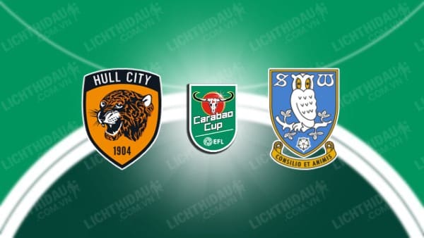 NHẬN ĐỊNH SOI KÈO HULL CITY VS SHEFFIELD WED, 01H45 NGÀY 15/8