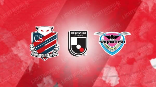 NHẬN ĐỊNH SOI KÈO CONSADOLE SAPPORO VS SAGAN TOSU, 17H30 NGÀY 16/08