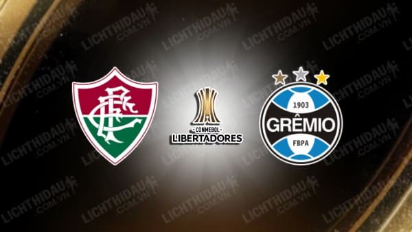 NHẬN ĐỊNH SOI KÈO FLUMINENSE VS GREMIO, 05H00 NGÀY 21/8