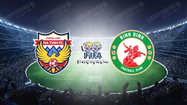 NHẬN ĐỊNH SOI KÈO HỒNG LĨNH HÀ TĨNH VS BÌNH ĐỊNH, 16H00 NGÀY 20/8