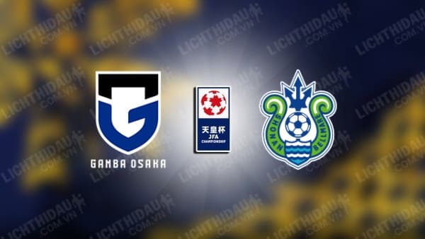 NHẬN ĐỊNH SOI KÈO GAMBA OSAKA VS SHONAN BELLMARE, 17H00 NGÀY 21/8