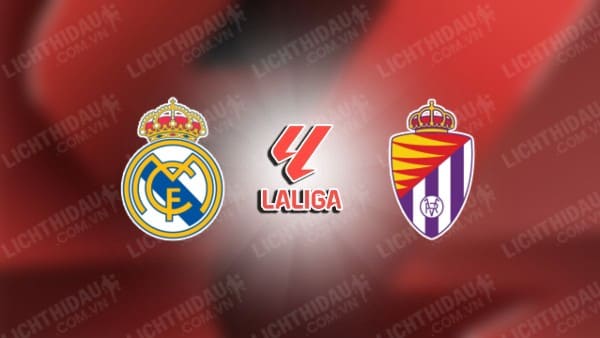 NHẬN ĐỊNH SOI KÈO REAL MADRID VS VALLADOLID, 22H00 NGÀY 25/8