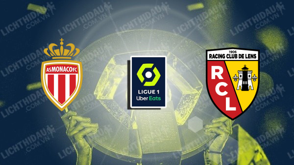 NHẬN ĐỊNH SOI KÈO AS MONACO VS LENS, 20H00 NGÀY 1/9