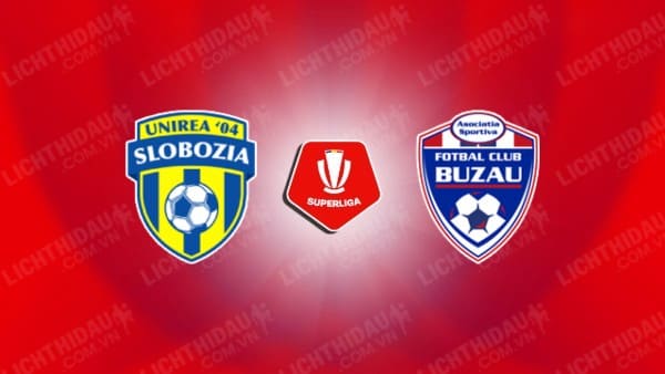 NHẬN ĐỊNH SOI KÈO UNIREA SLOBOZIA VS GLORIA BUZAU, 23H00 NGÀY 2/9