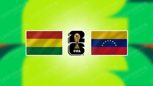 NHẬN ĐỊNH BOLIVIA VS VENEZUELA, 03H00 NGÀY 06/09