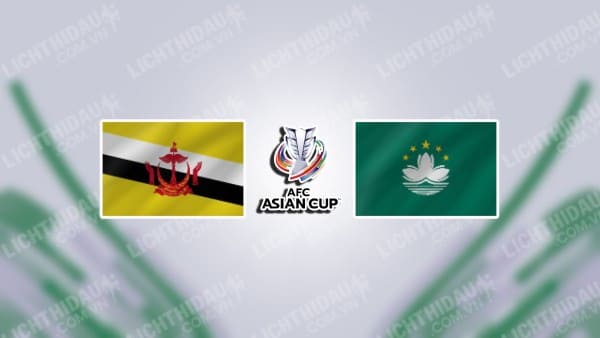 NHẬN ĐỊNH SOI KÈO BRUNEI VS MACAO, 19H15 NGÀY 06/09