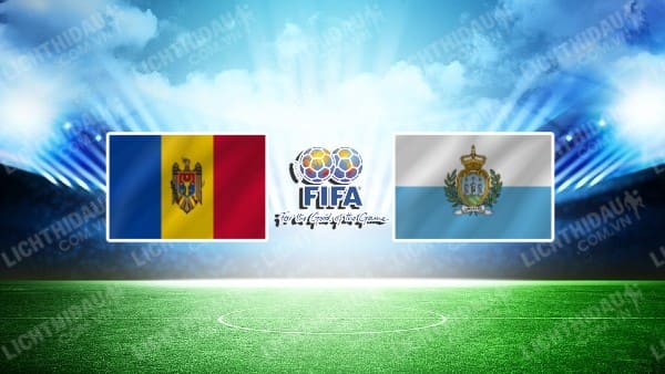 NHẬN ĐỊNH SOI KÈO MOLDOVA VS SAN MARINO, 23H00 NGÀY 10/09