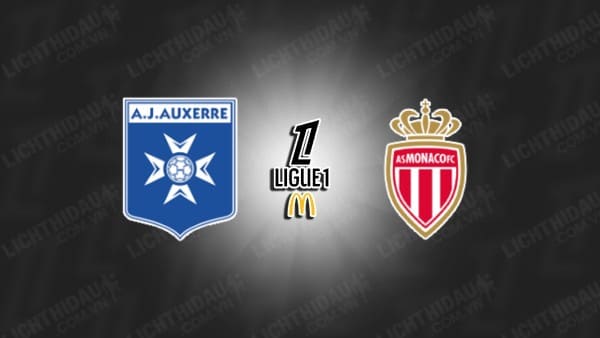 NHẬN ĐỊNH SOI KÈO AUXERRE VS MONACO, 00H00 NGÀY 15/09