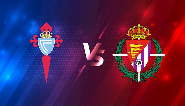 Trực tiếp Celta vs Valladolid, 19h00 ngày 15/9, vòng 5 VĐQG Tây Ban Nha