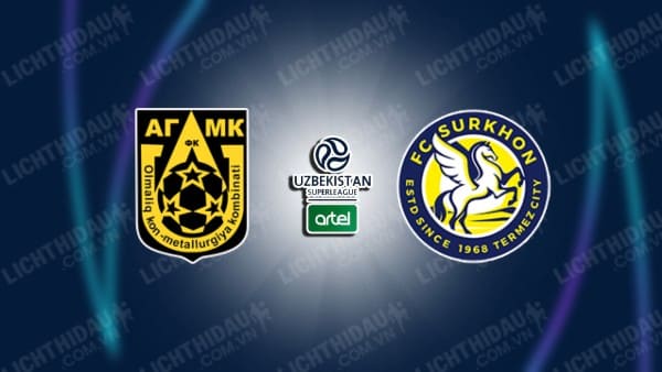 NHẬN ĐỊNH SOI KÈO AGMK VS SURKHON TERMIZ, 21H30 NGÀY 16/09