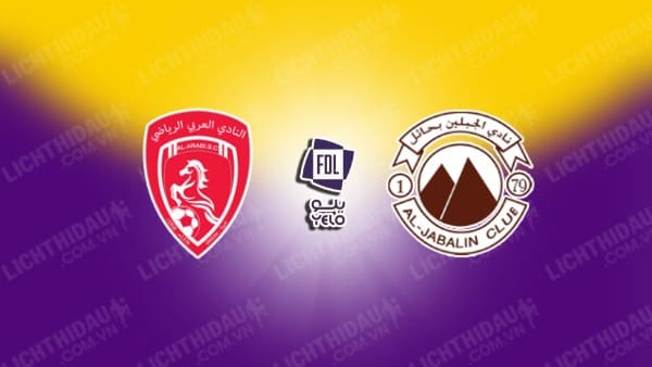 NHẬN ĐỊNH SOI KÈO AL-ARABI VS AL-JABALAIN, 00H30 NGÀY 17/09