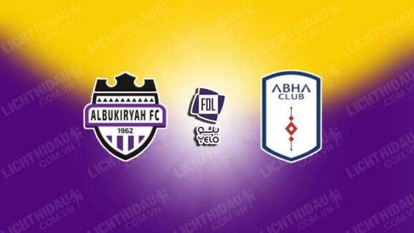 NHẬN ĐỊNH SOI KÈO AL BUKAYRIYAH VS ABHA, 22H40 NGÀY 16/09