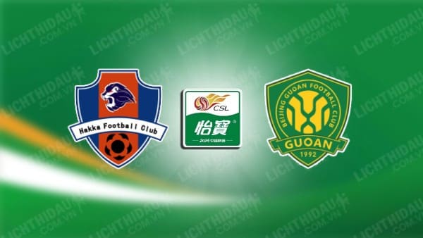 NHẬN ĐỊNH MEIZHOU HAKKA VS BEIJING GUOAN, 18H35 NGÀY 20/9