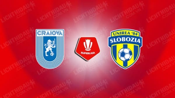 NHẬN ĐỊNH SOI KÈO U CRAIOVA VS UNIREA SLOBOZIA, 01H00 NGÀY 01/10