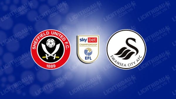 NHẬN ĐỊNH SOI KÈO SHEFFIELD UNITED VS SWANSEA, 01H45 NGÀY 3/10