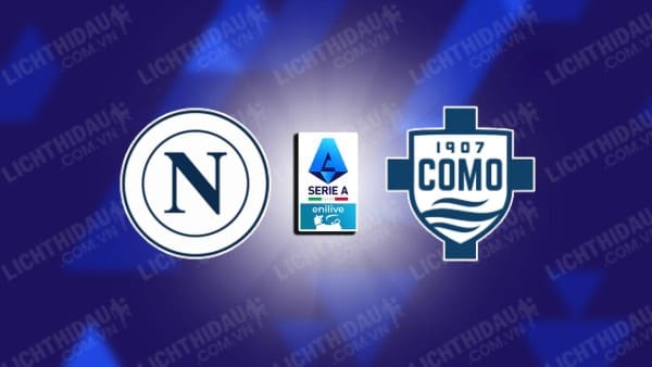 NHẬN ĐỊNH SOI KÈO NAPOLI VS COMO, 23H30 NGÀY 4/10